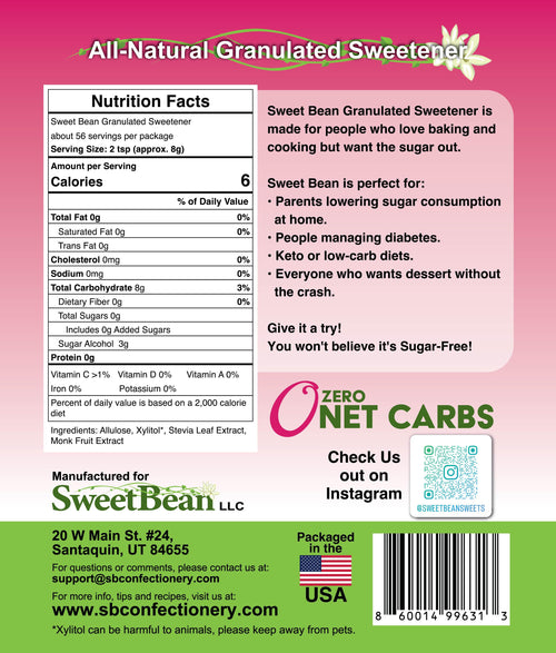 Sweet Bean All-Natural Granulated Sweetener — nutrition facts label, 6 calories, zero net carbs